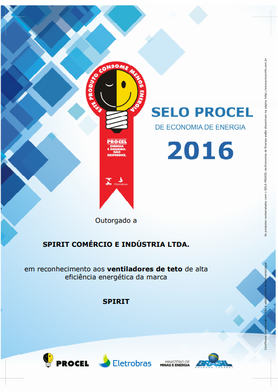 Ventilador de teto Spirit - Blog Myspirit - Certificado do Selo Procel de Economia de Energia 2016